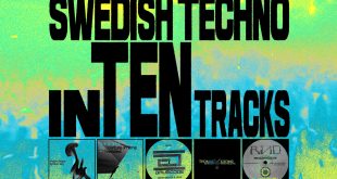 A History of Swedish Techno in Ten Tracks · Feature